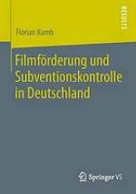 Filmförderung und Subventionskontrolle in Deutschland