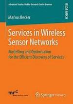 Services in wireless sensor networks modelling and optimisation for the efficient discovery of services