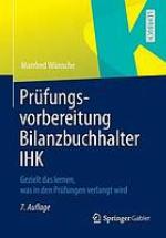 Prufungsvorbereitung bilanzbuchhalter ihk + ereference : gezielt das lernen, was in den ... prufungen verlangt wird.