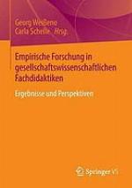 Empirische Forschung in gesellschaftswissenschaftlichen Fachdidaktiken : Ergebnisse und Perspektiven