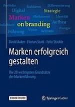 Marken erfolgreich gestalten : die 20 wichtigsten Grundsätze der Markenführung