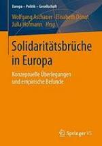Solidaritätsbrüche in Europa : konzeptuelle Überlegungen und empirische Befunde