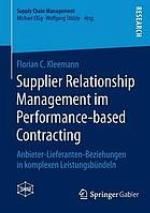Supplier Relationship Management im Performance-based Contracting : Anbieter-Lieferanten-Beziehungen in komplexen Leistungsbündeln