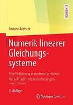 Numerik linearer Gleichungssysteme eine Einführung in moderne Verfahren ; mit MATLAB-Implementierungen von C. Vömel