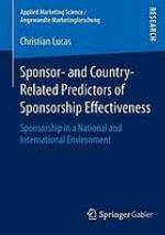 Sponsor- and Country-Related Predictors of Sponsorship Effectiveness Sponsorship in a National and International Environment