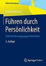 Führen durch Persönlichkeit Selbsterfahrungsgruppen berichten