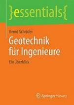 Geotechnik für Ingenieure ein Überblick