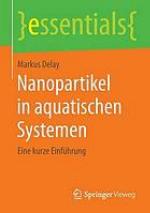Nanopartikel in aquatischen systemen : eine kurze einführung
