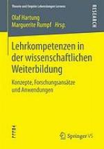 Lehrkompetenzen in der wissenschaftlichen Weiterbildung : Konzepte, Forschungsansätze und Anwendungen