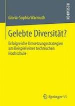 Gelebte Diversität? : Erfolgreiche Umsetzungsstrategien am Beispiel einer technischen Hochschule