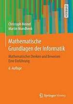 Mathematische Grundlagen der Informatik Mathematisches Denken und Beweisen Eine Einführung
