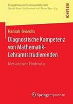 Diagnostische Kompetenz von Mathematik-Lehramtsstudierenden : Messung und Förderung