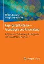 Case-based Evidence - Grundlagen und Anwendung