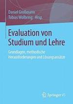 Evaluation von Studium und Lehre: Grundlagen, methodische Herausforderungen und Lösungsansätze.
