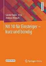 NX 10 für Einsteiger - kurz und bündig