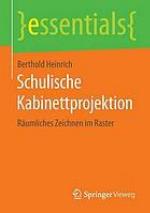 Schulische Kabinettprojektion