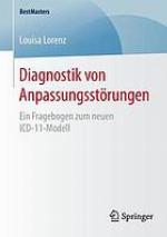 Diagnostik von Anpassungsstörungen Ein Fragebogen zum neuen ICD-11-Modell