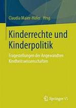 Kinderrechte und Kinderpolitik: Fragestellungen der Angewandten Kindheitswissenschaften.