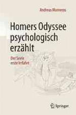 Homers Odyssee psychologisch erzählt : der Seele erste Irrfahrt