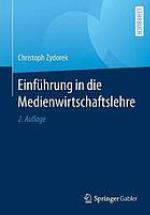 Einführung in die Medienwirtschaftslehre