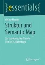 Struktur und Semantic Map : zur soziologischen Theorie Shmuel N. Eisenstadts