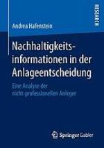 Nachhaltigkeitsinformationen in der Anlageentscheidung : Eine Analyse der nicht-professionellen Anleger