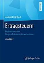 Ertragsteuern Einkommensteuer, Körperschaftsteuer, Gewerbesteuer