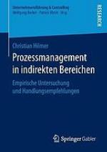 Prozessmanagement in indirekten Bereichen : Empirische Untersuchung und Handlungsempfehlungen