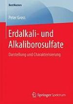 Erdalkali- und Alkaliborosulfate : Darstellung und Charakterisierung