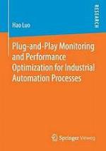Plug-and-play monitoring and performance optimization for industrial automation processes