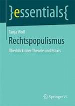 Rechtspopulismus : Überblick über Theorie und Praxis