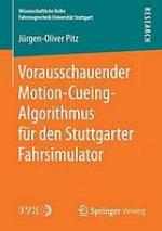 Vorausschauender Motion-Cueing-Algorithmus für den Stuttgarter Fahrsimulator