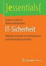 IT-Sicherheit Digitalisierung der Geschäftsprozesse und Informationssicherheit