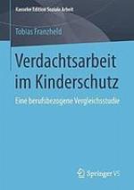 Verdachtsarbeit im Kinderschutz : eine berufsbezogene Vergleichsstudie