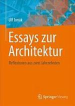 Essays zur Architektur Reflexionen aus zwei Jahrzehnten
