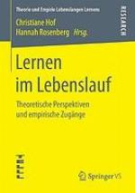 Lernen im Lebenslauf : theoretische Perspektiven und empirische Zugänge.