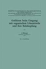 Gefahren beim Umgang mit organischen Lösemitteln und ihre Bekämpfung