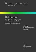 Future of the oocyte : basic and clinical aspects.