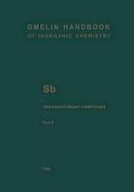 Gmelin handbook of inorganic chemistry, Sb Organoantimony compounds. Part 5 : Compounds of pentavalent antimony with three, two, and one Sb-C bonds