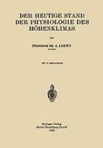 Der Heutige Stand der Physiologie des Höhenklimas