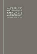 Jahrbuch für orthopädische Chirurgie : Dritter Band: 1911