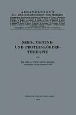 Sero-, Vaccine- und Proteinkörper-Therapie