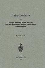 Reise-Berichte über Rinderpest, Bubonenpest in Indien und Afrika, Tsetse- oder Surrakrankheit, Texasfieber, tropische Malaria, Schwarzwasserfieber