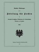 Amtliche Mitteilungen aus der Abteilung für Forsten des Königlich Preußischen Ministeriums für Landwirtschaft, Domänen und Forsten : 1905.