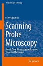 Scanning Probe Microscopy Atomic Force Microscopy and Scanning Tunneling Microscopy