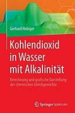 Kohlendioxid in Wasser mit Alkalinität Berechnung und grafische Darstellung der chemischen Gleichgewichte