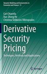 Derivative security pricing : techniques, methods and applications
