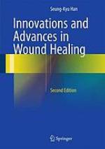 Innovations and Advances in Wound Healing