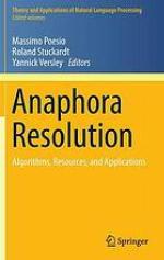 Anaphora resolution : algorithms, resources, and applications