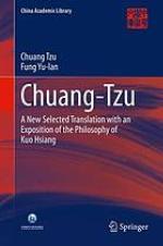 Chuang-tzu a new selected translation with an exposition of the philosophy of Kuo Hsiang
